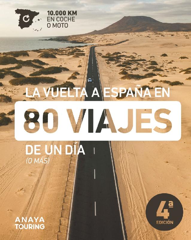 Guias De Viaje Anaya Touring La Vuelta A Espana En 80 Viajes